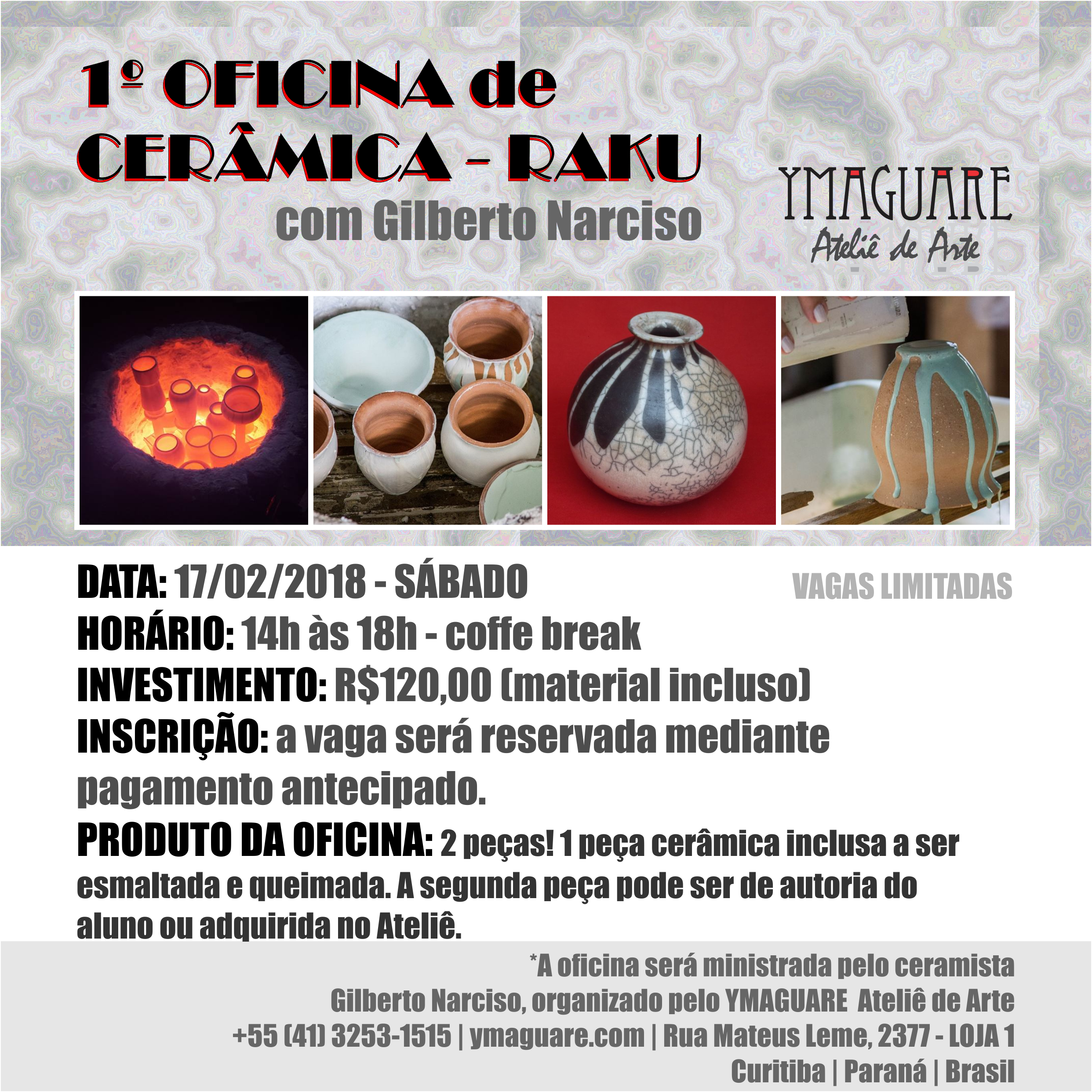 YMAGUARE 2018 - 1 OFICINA RAKU Gilberto Narciso - 17 de fevereiro de 2018